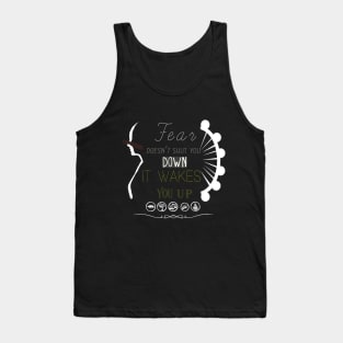 FEAR DOESN'T SHUT YOU DOWN 2 Tank Top